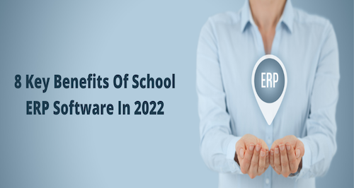 key benefits of School ERP software